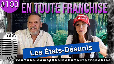 En toute franchise #103 - Les États-Désunis - L'attentat contre Trump - Analyse complète