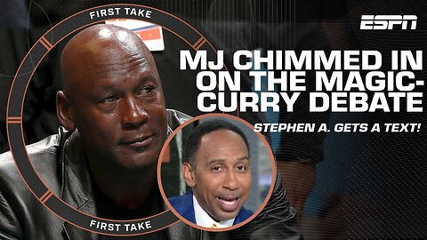 Michael Jordan texted Stephen A. that Magic Johnson is the PG over Steph Curry 👀 | First Take