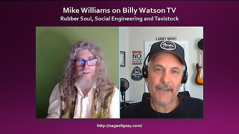 Mike Williams on Billy Watson TV - Rubber Soul, Social Engineering and Tavistock (Apr 2023)