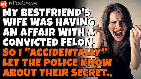 CHEATING WIFE is having an affair w/ a felon. So my bestfriend let the police know of their "secret"