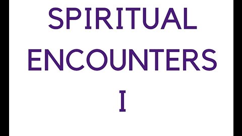 Spiritual Encounters