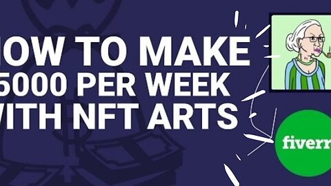 How To Make $5200 Per Week By Selling NFT Arts On Fiverr//Selling NFT Servive In Fiverr