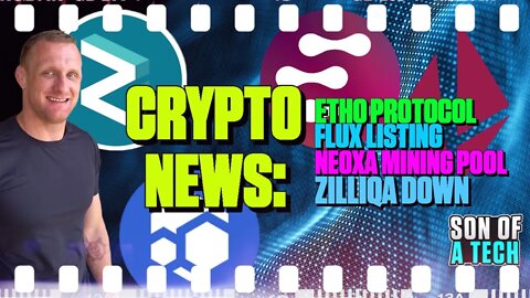 Crypto News: Etho Protocol Update | Flux Listing | Neoxa Mining Pool | Zilliqa Went Down - 165