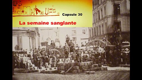 Capsule #30: La Semaine Sanglante