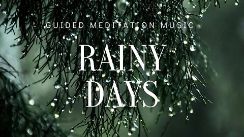 Guided Meditation |Study Music To Concentrate Rainy Days | Manifest Greatly