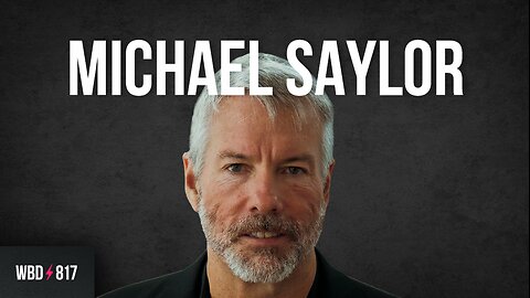 Bitcoin is Forever Money with Michael Saylor