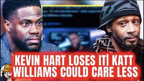 Katt Williams Has Kelvin Hart In His Feelings | Kelvin Completely Lost It On National Television