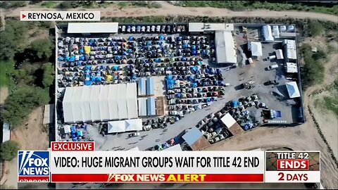 Thousands Of Illegals Waiting For Title 42 To End & Will Be Release Into U.S. Illegally