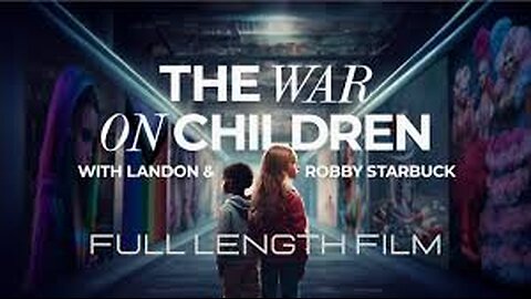 The War On Children... FULL MOVIE - HEARTBREAKING - NOT SUITABLE FOR CHILDREN