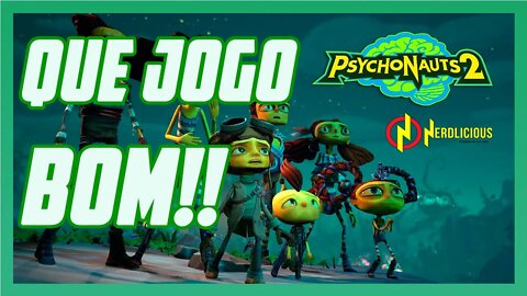 🎮 GAMEPLAY! PSYCHONAUTS 2 é bom mesmo! Confira nossa Análise e Gameplay!