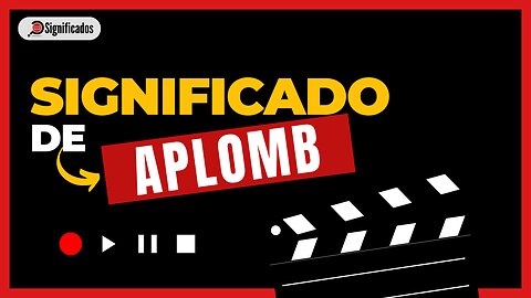 Significado de Aplomb