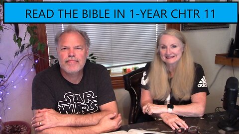 Reading the Bible in 1 Year - Chapter 11