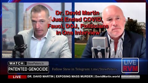 2021 JUL 19 Dr. David Martin Just Ended COVID, Fauci, DOJ, Politicians in One Interview