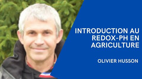 Olivier Husson 1/7 : Introduction au Redox-pH en agriculture