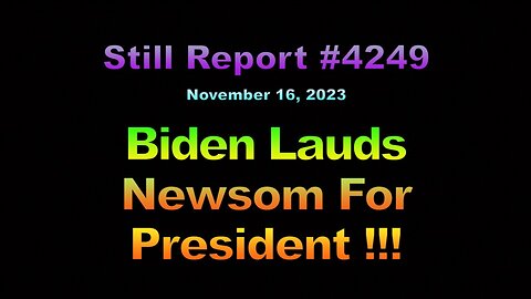 Biden Lauds Newsom For President, 4249