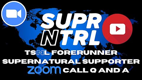 TSNL Supernatural Supporter Livestream Q and A with Daniel 4/17/21