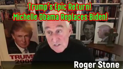 2/10/24 - Roger Stone ON X22: Trump's Epic Return! Michelle Obama Replaces Biden..