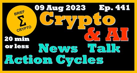 Less than 20 minutes BEST BRIEF CRYPTO & AI VIDEO News Talk Action Cycles Bitcoin Price Charts