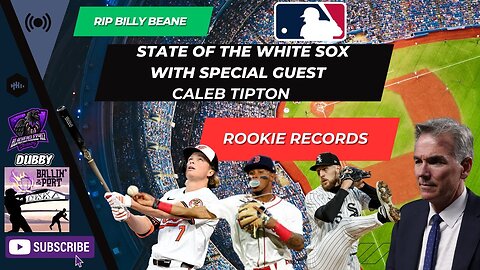 RIP Billy Beane | State Of The White Sox | Rookies Breaking Records Record | [Ballin' In The Port]