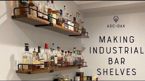 The Making of Industrial Style Bar Shelves || Woodworking & Welding