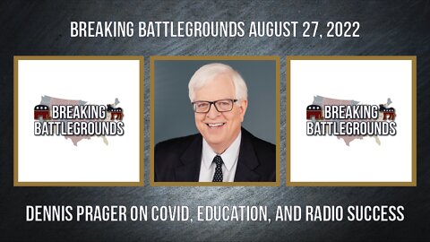 Dennis Prager on COVID, Education, and Radio Success