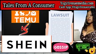 Temu & Shein Lawsuits!