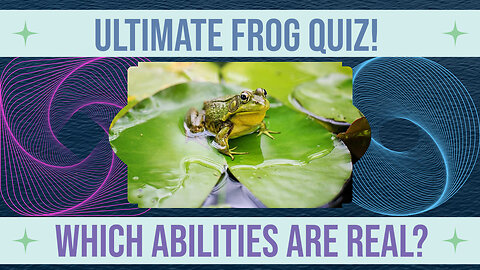 Discover the Real Frog Ability in This Quiz! #science_pub_quizzes