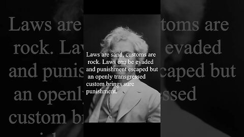 Mark Twain Quote - Laws are sand