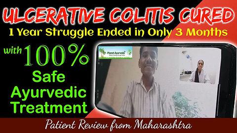 Ulcerative Colitis Cure in 3 months at Planet Ayurveda