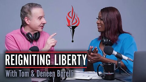 Battleline Podcast 132 - Tom & Deneen Borelli are Reigniting Liberty