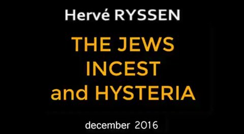 The Jews, Incest & Hysteria - Hervé Ryssen (English Subtitles)