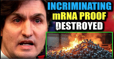 Prosecutors: Trudeau Facing Prison for Destroying 'mRNA Genocide' Evidence