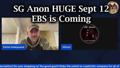 SG Anon & Patriot Underground HUGE Sept 12 - EBS is Coming