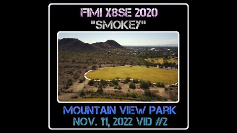 Fimi X8 SE 2020 Drone "Smokey" - Mountain View Park - 11/11/22 (B)