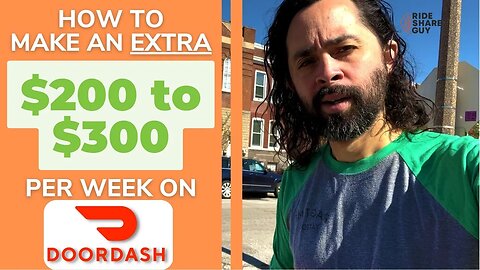 How To Make An EXTRA $200-300 Per Week Driving DoorDash