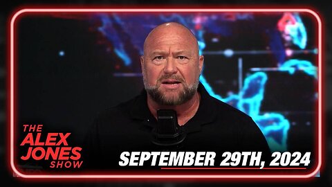 The Alex Jones Show SUNDAY FULL SHOW 9/29/24