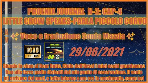 Phoenix Journal 3.- Appendice IV LITTLE CROW SPEAKS Voce e traduzione Sonia Mazzia