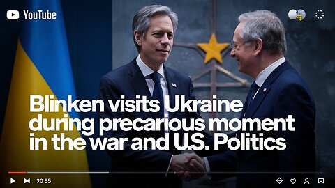 Blinken Visits Ukraine During Precarious Moment in the War and U.S. Politics