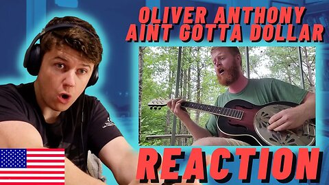 🇺🇸OLIVER ANTHONY - AINT GOTTA DOLLAR - IRISH REACTION - MY IRISH BROTHER!