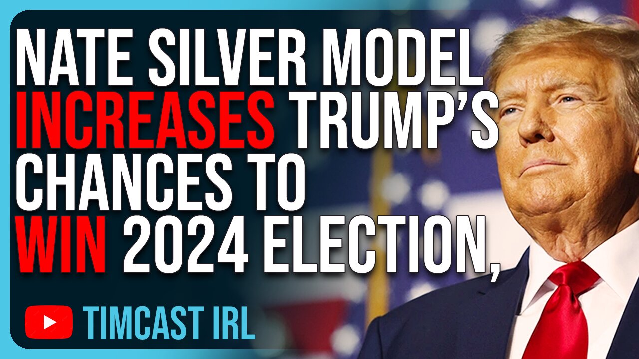 Nate Silver Model INCREASES Trump’s Chances To WIN 2024 Election, Trump