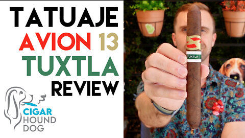 Tatuaje Avion 13 Tuxtla Cigar Review