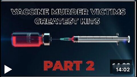 Vaccine Murder VICTIMS Greatest hits - part 2