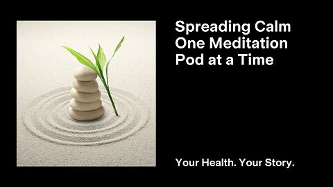 Spreading Calm One Meditation Pod at a Time