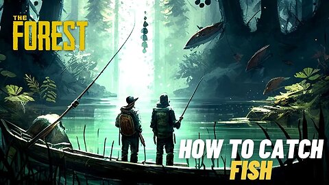 The Forest - How to Catch Fish (Splitscreen Gameplay)