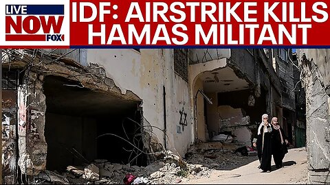 Israel-Hamas war: Deadly Israeli airstrike targeted Hamas militant, IDF says