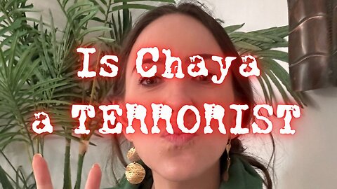 2/24/24 Tacos and Jihad: Is Chaya a terrorist?!