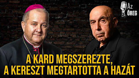 A kard megszerezte, a kereszt megtartotta a hazát – Bábel Balázs és az Öreg