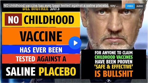 NO childhood vaccine has ever been tested against a saline placebo