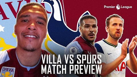 MATCH PREVIEW | TOTTENHAM HOTSPUR VS ASTON VILLA