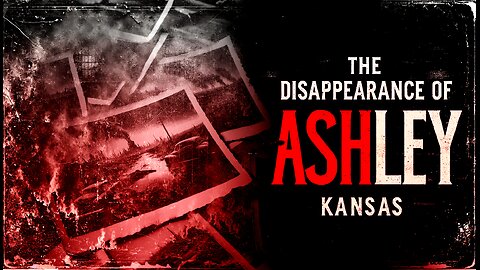 The Disappearance of Ashley, Kansas - Creepypasta Story